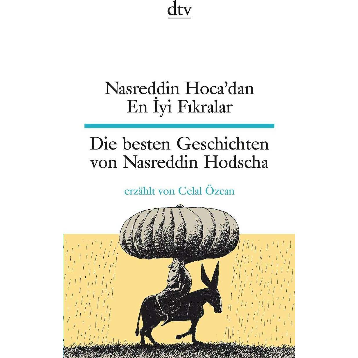 Nasreddin Hoca'dan En Iyi Fikralar - Die besten Geschichten von Nasreddin Hodscha, Belletristik von Celal Özcan, Ina See...