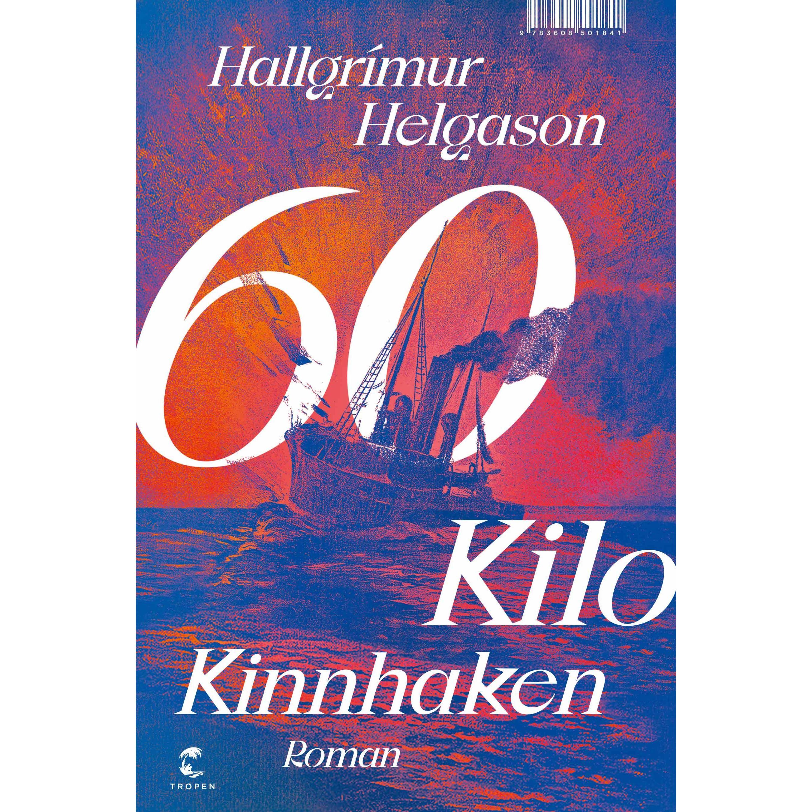 60 Kilo Kinnhaken, Belletristik von Hallgrímur Helgason