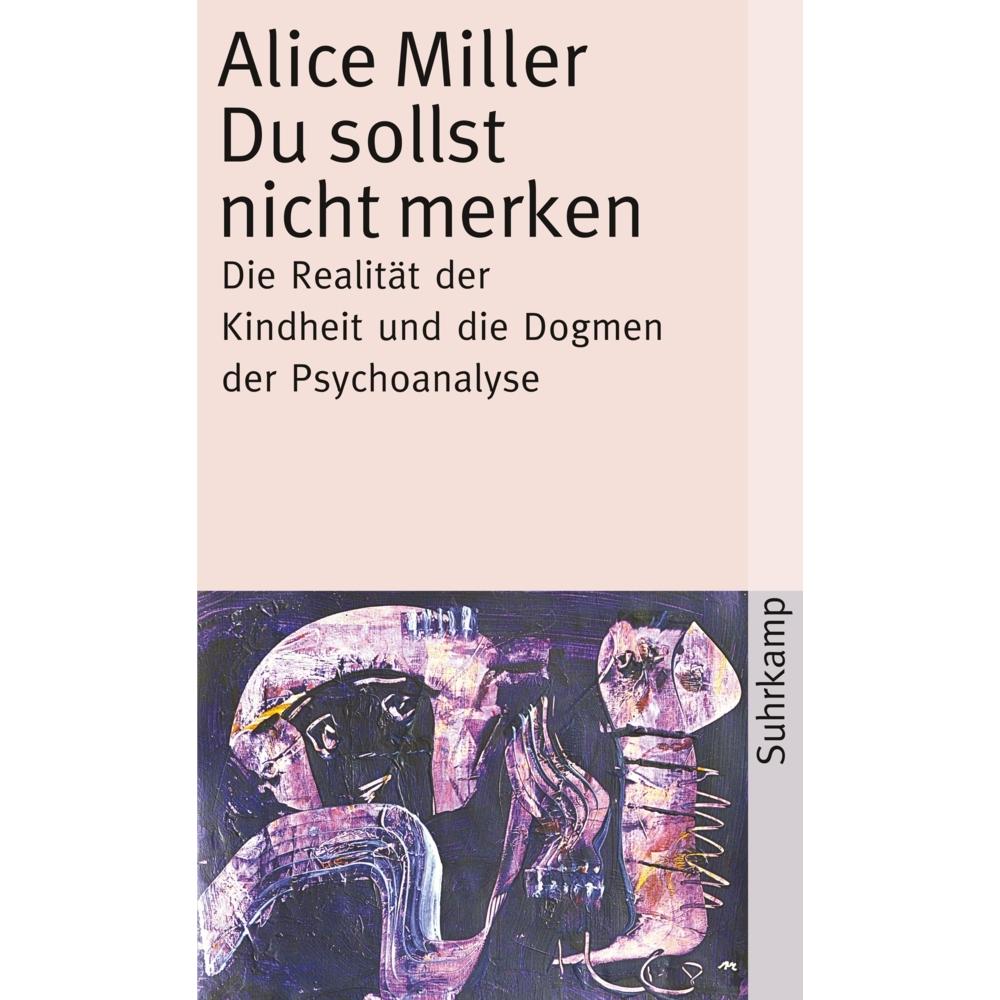 Du sollst nicht merken, Fachbücher von Alice Miller