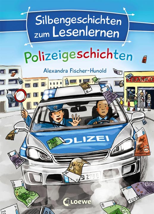 Produktbild Silbengeschichten zum Lesenlernen - Polizeigeschichten (Deutsch, Alexandra Fischer-Hunold, Katharina Wieker, 2018)