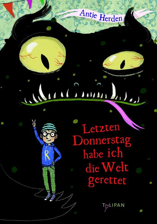 Actual product image Letzten Donnerstag habe ich die Welt gerettet (German, Antje Herds, 2012)