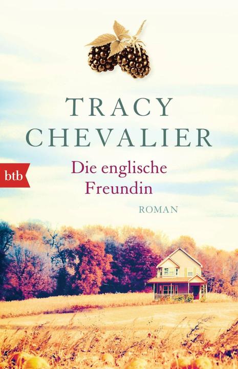 Produktbild Die englische Freundin (Deutsch, Anne Rademacher, Tracy Chevalier, 2015)