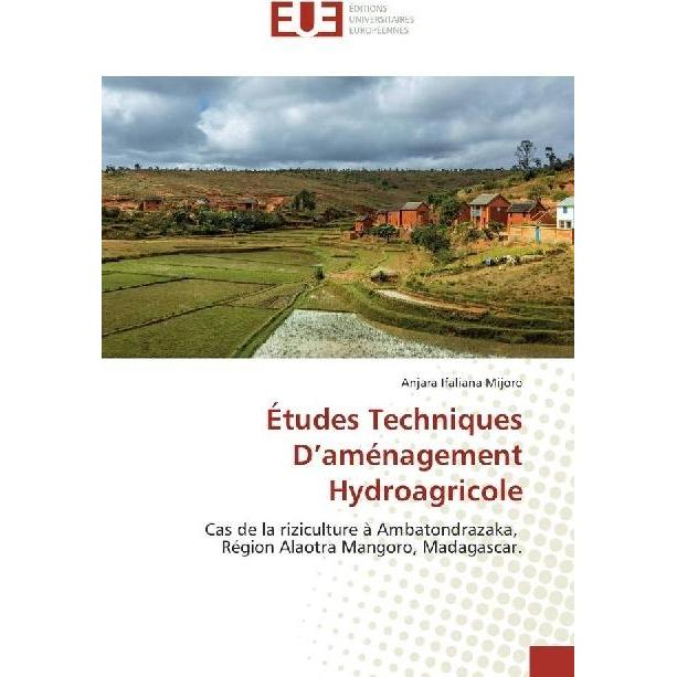 Études Techniques D'aménagement Hydroagricole, Fachbücher von Anjara Ifaliana Mijoro