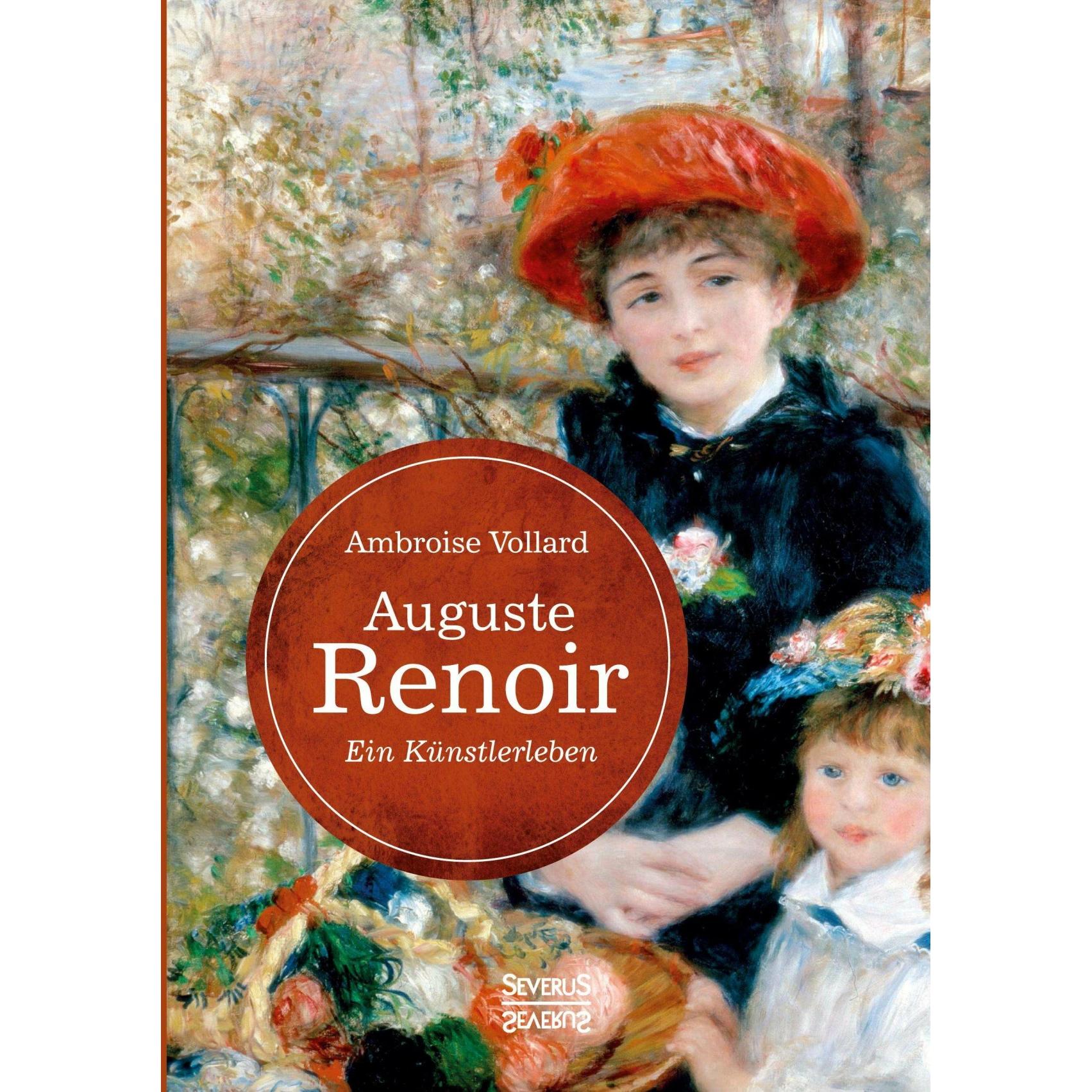 Vollard:Auguste Renoir. Ein Künstlerleb, Sachbücher von Ambroise Vollard