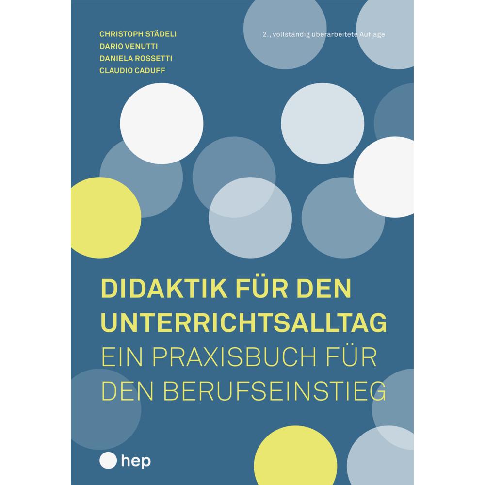 Didaktik für den Unterrichtsalltag, Schulbücher von Christoph Städeli, Claudio Caduff