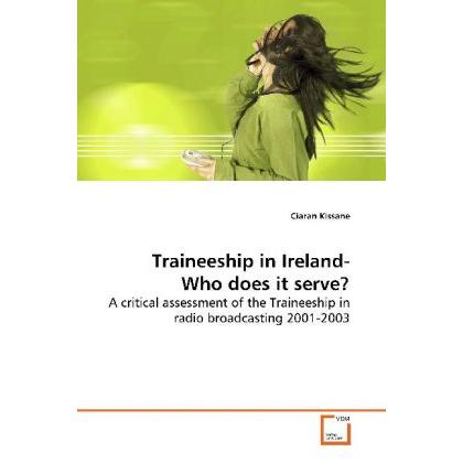Traineeship in Ireland-Who does it serve?, Fachbücher
