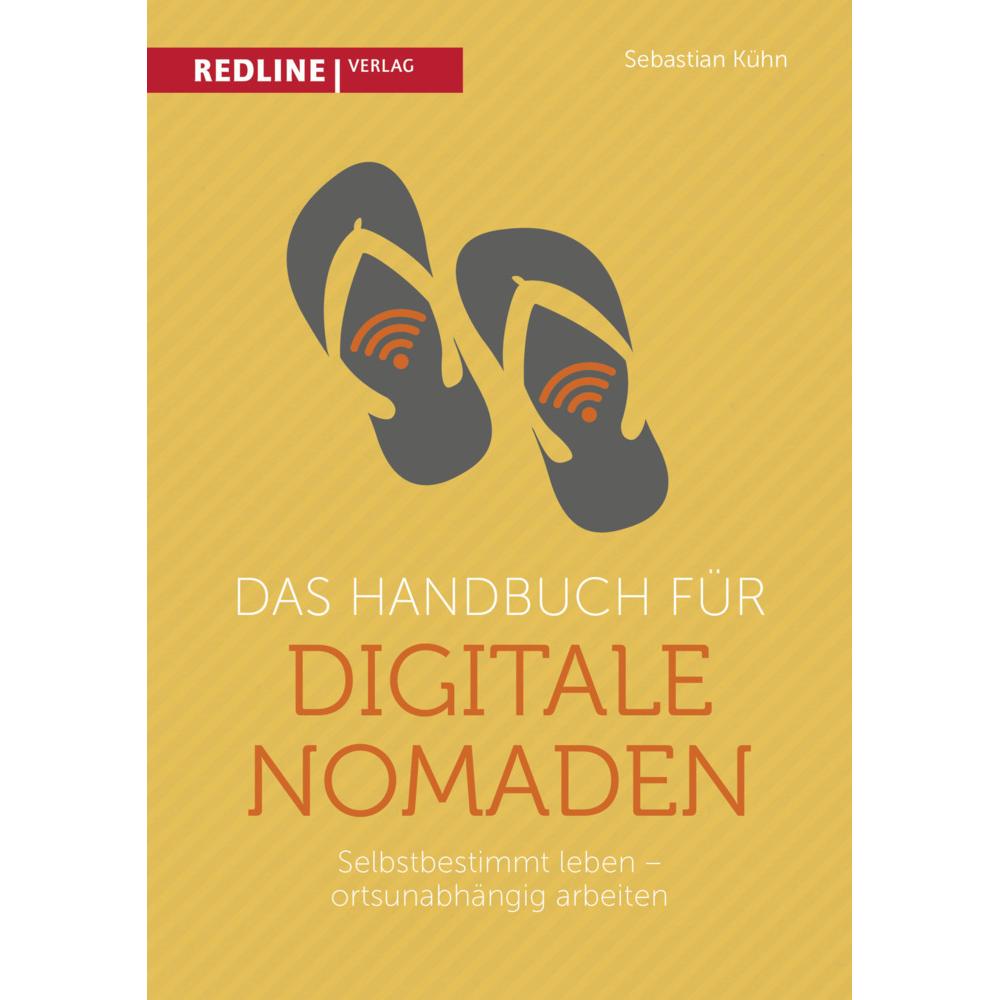 Das Handbuch für digitale Nomaden, Ratgeber von Sebastian Kühn