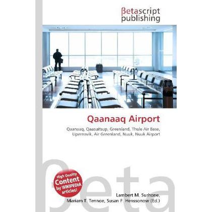 Qaanaaq Airport, Fachbücher von Susan F. Marseken, Miriam T. Timpledon, Lambert M. Surhone