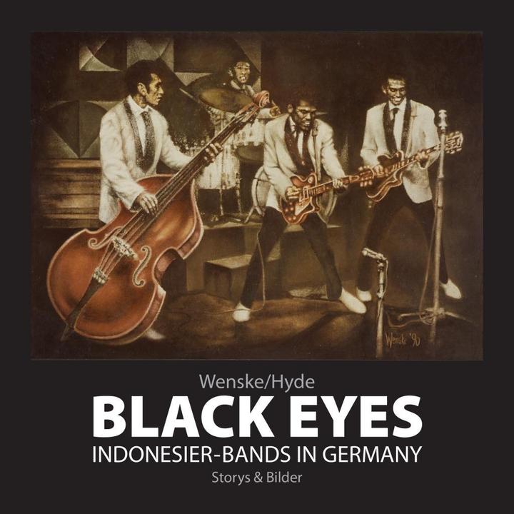 Produktbild Black Eyes. Indonesier-Bands in Germany (Helmut Wenske, Deutsch)