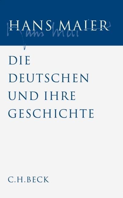 Produktbild Maier, Hans: Gesammelte Schriften Bd. V: Die Deutschen und ihre Geschichte (Deutsch, Hans Maier, 2010)