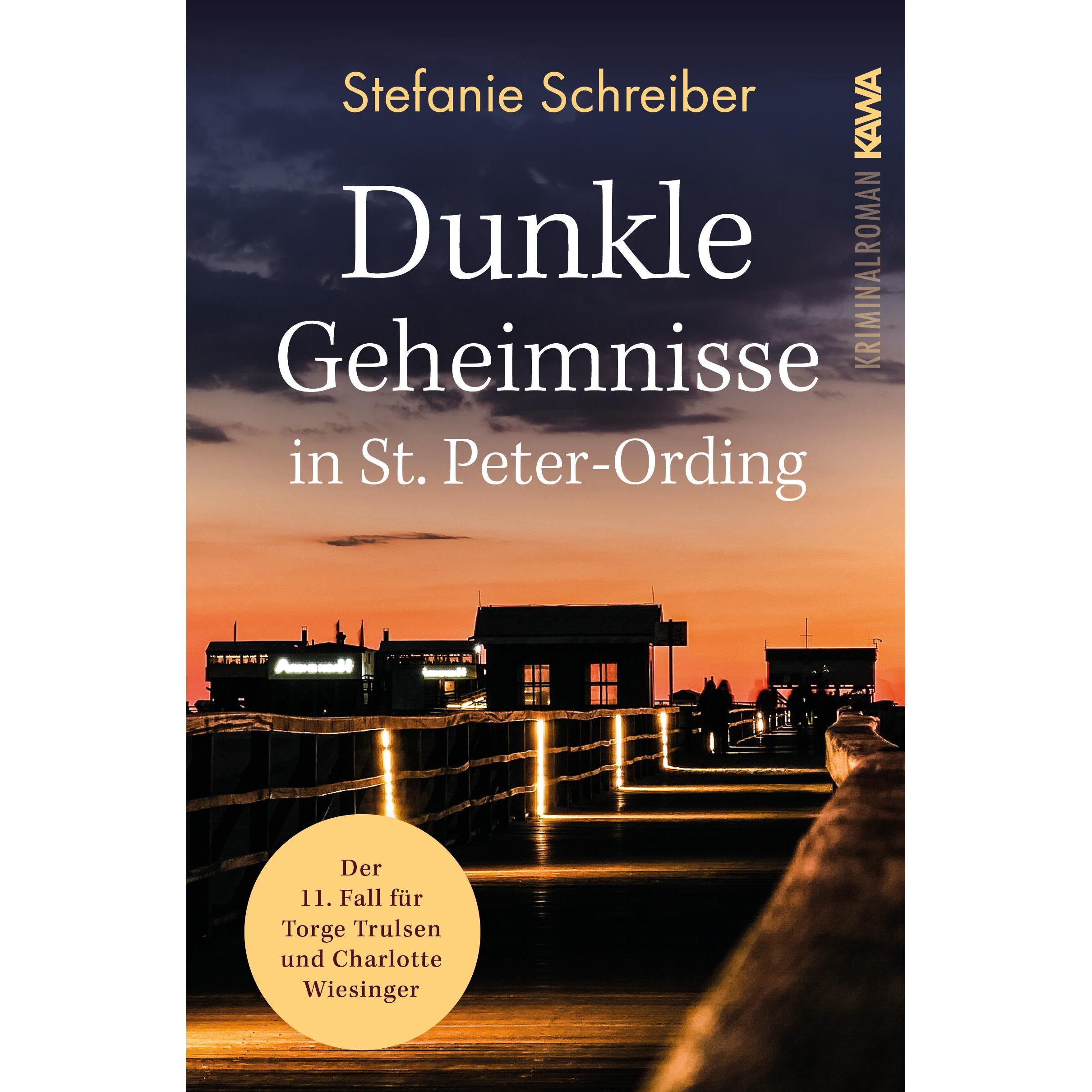 Dunkle Geheimnisse in St. Peter-Ording, Belletristik von Kampenwand Verlag, Stefanie Schreiber