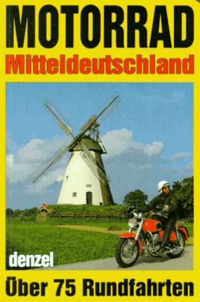 Produktbild Motorrad-Touren Mitteldeutschland (Deutsch, Harald Denzel, 1996)