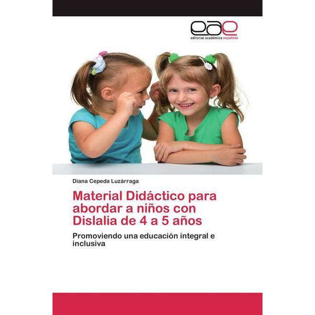 Material Didáctico para abordar a niños con Dislalia de 4 a 5 años, Schulbücher von Diana Cepeda Luzárraga