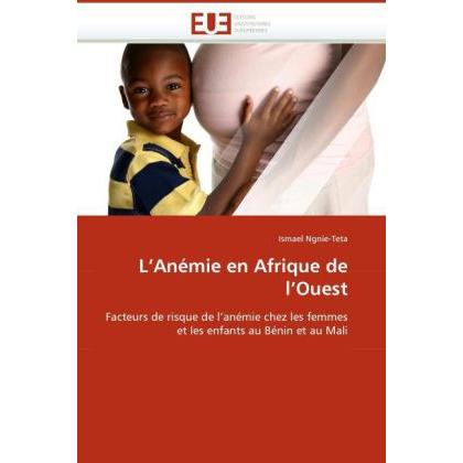 L'Anémie en Afrique de l'Ouest, Fachbücher von Ismael Ngnie-Teta