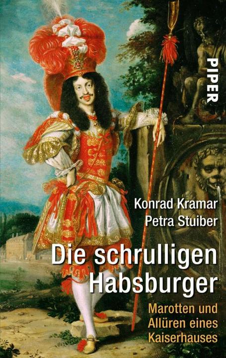 Produktbild Die schrulligen Habsburger (Deutsch, Konrad Kramar, Petra Stuiber, 2005)