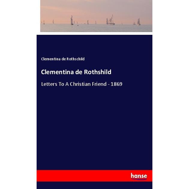 Clementina de Rothshild, Belletristik von Clementina de Rothschild