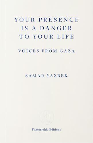 Produktbild Your Presence Is a Danger to Your Life (Englisch, Leri Price, Samar Yazbek, 2026)