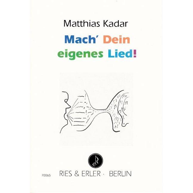 Kadar:Mach' Dein eigenes Lied!, Fachbücher von Matthias Kadar