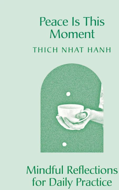 Produktbild Peace Is This Moment (Englisch, Thich Nhat Hanh, 2023)