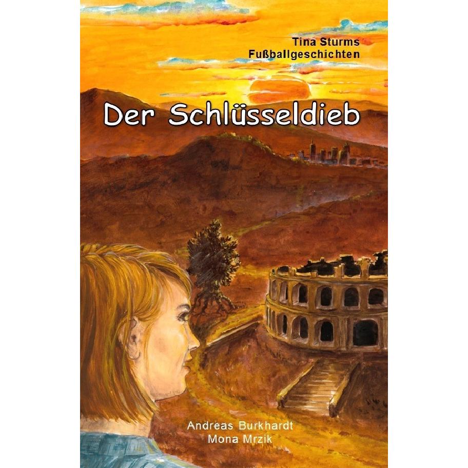 Der Schlüsseldieb, Belletristik von Andreas Burkhardt