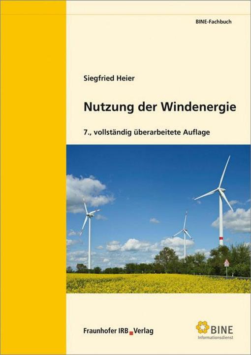 Produktbild Nutzung der Windenergie (Deutsch, BINE Informationsdienst, Bonn, FIZ Karlsruhe, Siegfried Heier, 2016)