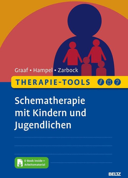 Produktbild Therapie-Tools Schematherapie mit Kindern und Jugendlichen (Deutsch, Gerhard Zarbock, 2021)