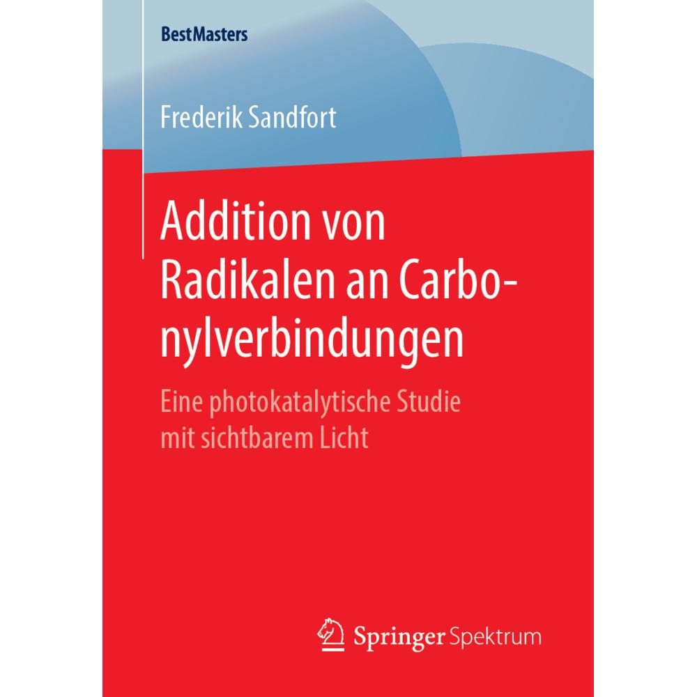 Addition von Radikalen an Carbonylverbindungen, Fachbücher von Frederik Sandfort
