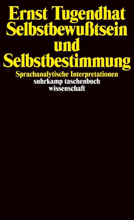 Produktbild Selbstbewusstsein und Selbstbestimmung (Deutsch, Ernst Tugendhat, 1997)