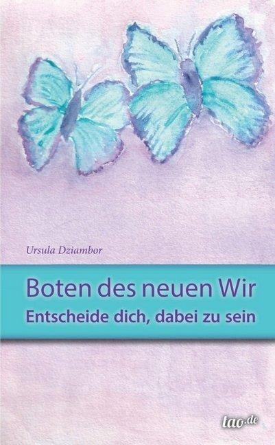 Produktbild Boten des neuen Wir (Deutsch, Ursula Dziambor, 2015)