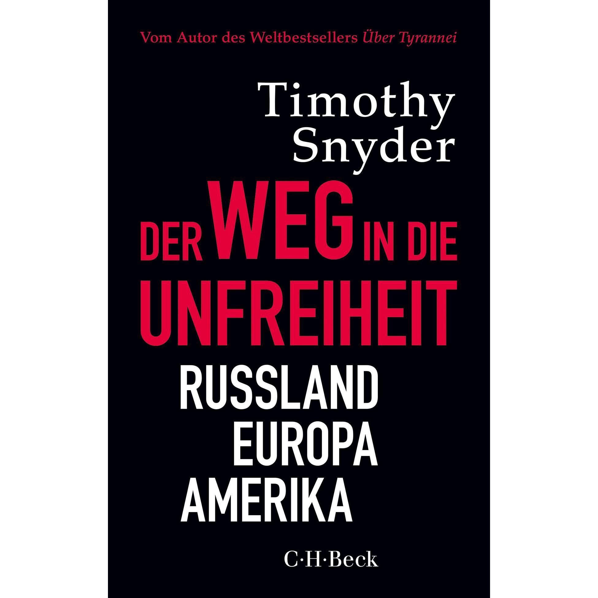 Der Weg in die Unfreiheit, Sachbücher von Timothy Snyder