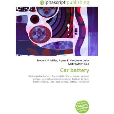 Car battery, Fachbücher von John McBrewster, Agnes F. Vandome, Frederic P. Miller