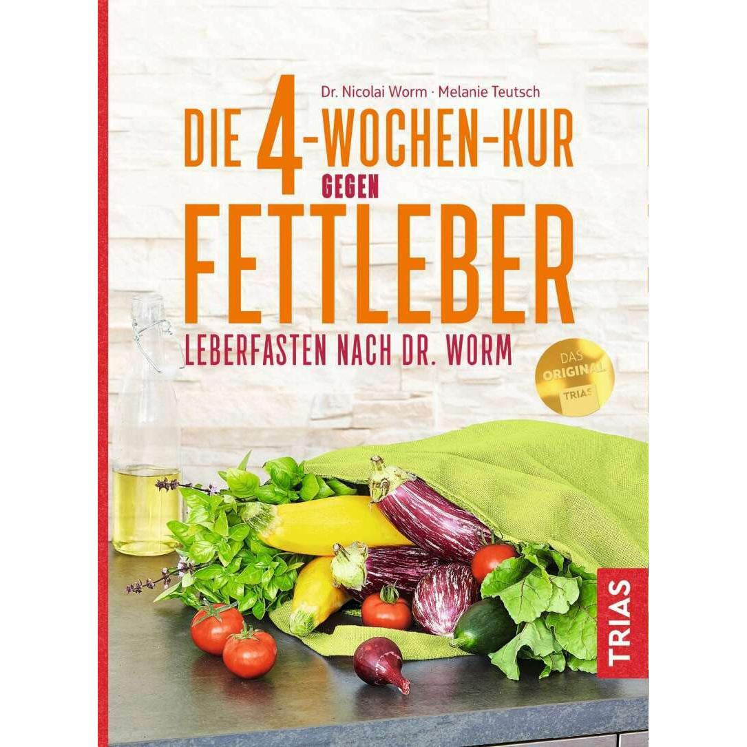Die 4-Wochen-Kur gegen Fettleber, Ratgeber von Nicolai Worm