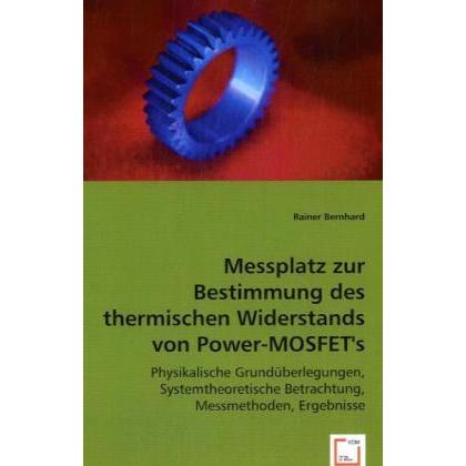 Messplatz zur Bestimmung des thermischen Widerstands von Power-MOSFET's, Fachbücher