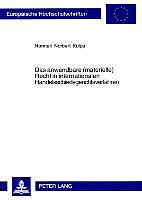 Produktbild Das anwendbare (materielle) Recht in internationalen Handelsschiedsgerichtsverfahren (Deutsch, Norman Norbert Kulpa, 2005)