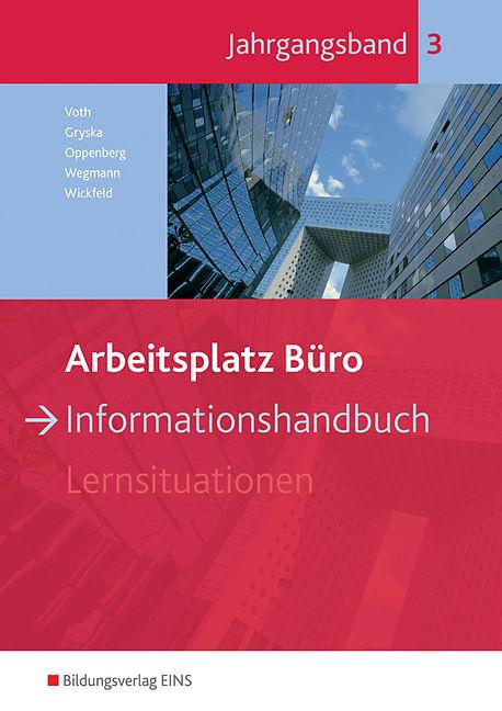 Produktbild Arbeitsplatz Büro 3. Informationshandbuch Jahrgangsband. Schülerband (Deutsch)