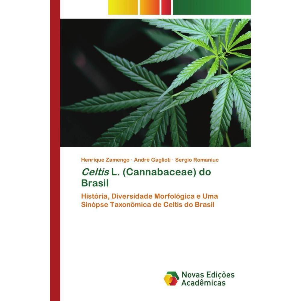 Celtis L. (Cannabaceae) do Brasil, Fachbücher von André Gaglioti, Sergio Romaniuc, Henrique Zamengo