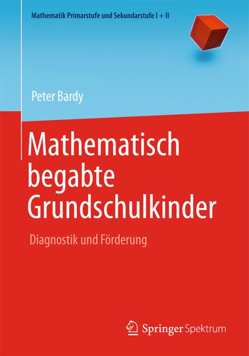 Produktbild Mathematisch begabte Grundschulkinder (Deutsch, Friedhelm Padberg, Peter Bardy, 2013)