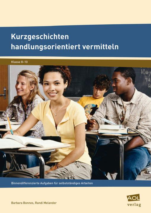 Produktbild Kurzgeschichten handlungsorientiert vermitteln (Deutsch, Barbara Bonnes, Randi Melander, 2022)