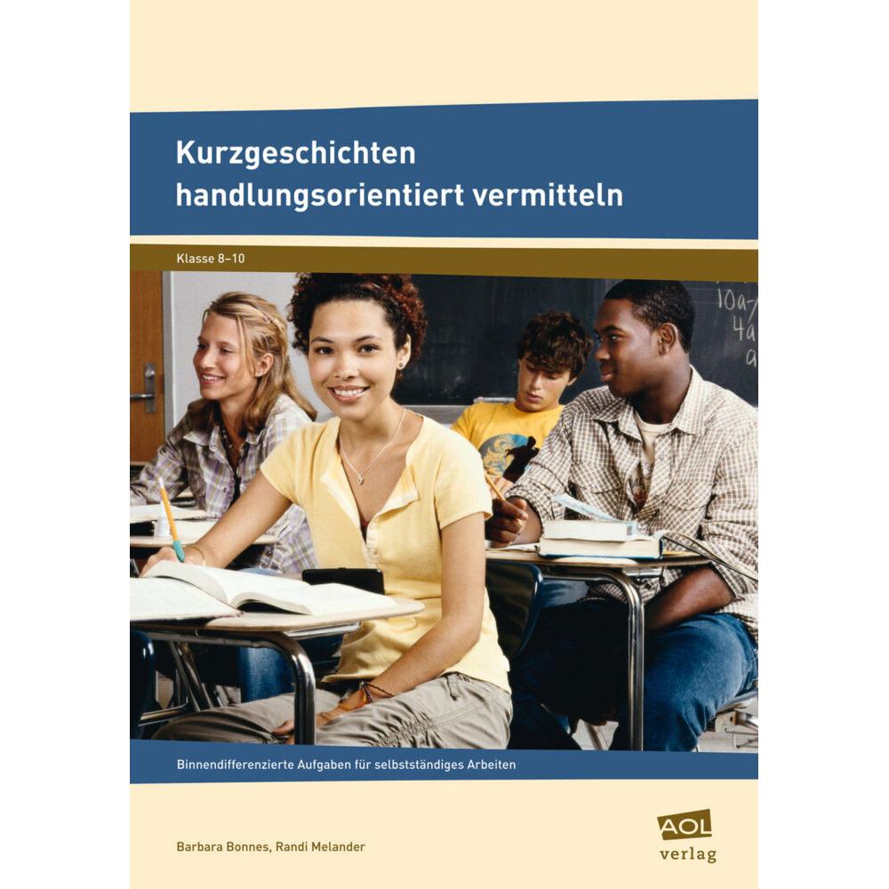 Kurzgeschichten handlungsorientiert vermitteln, Schulbücher von Barbara Bonnes, Randi Melander