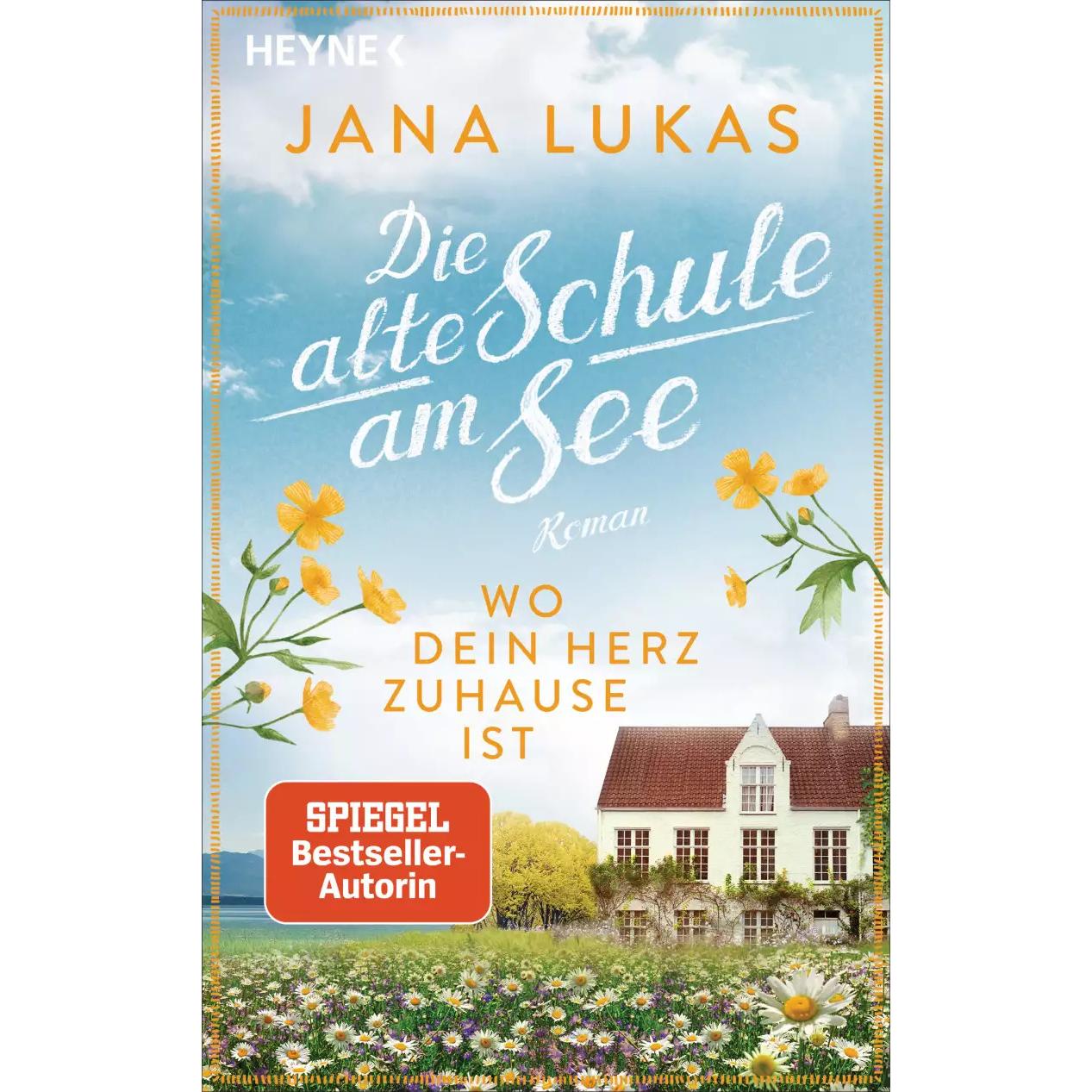 Wo dein Herz zuhause ist, Belletristik von Jana Lukas