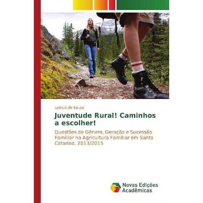 Juventude Rural! Caminhos a escolher!, Fachbücher von Laércio de Souza
