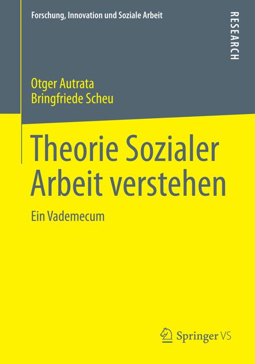 Produktbild Theorie Sozialer Arbeit verstehen (Deutsch, Bringfriede Scheu, Otger Autrata, 2015)