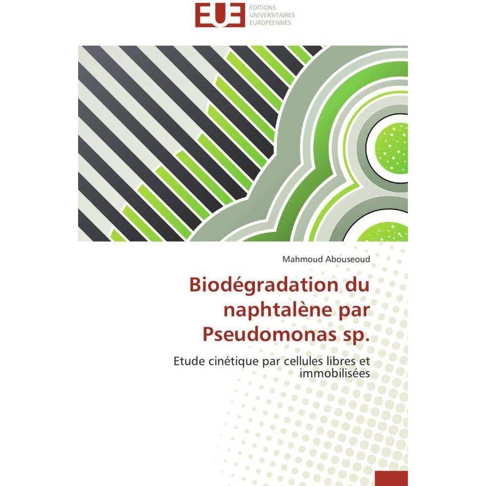 Biodégradation du naphtalène par Pseudomonas sp., Fachbücher
