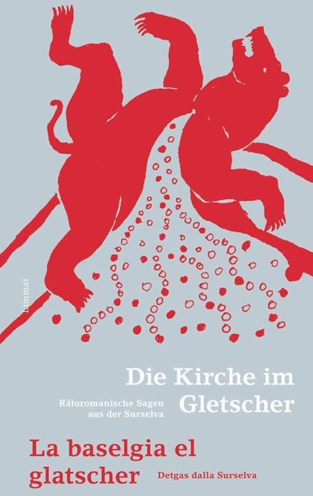 Produktbild Die Kirche im Gletscher / La baselgia el glatscher (Deutsch, 2015)