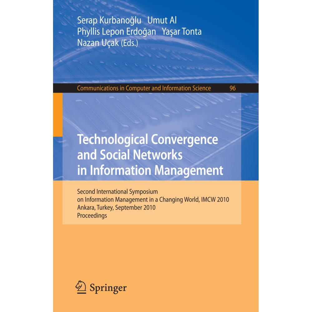 Technological Convergence and Social Networks in Information Management, Fachbücher von Serap Kurbanoglu, Umut Al, Phyll...