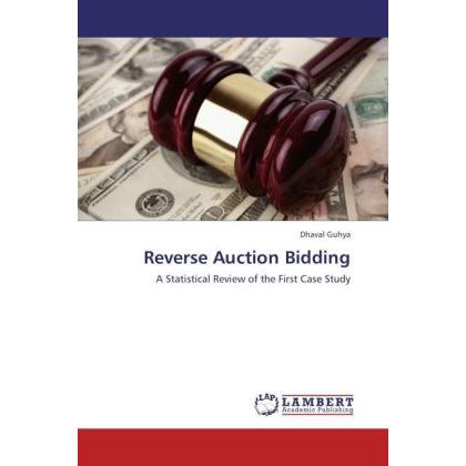 Reverse Auction Bidding, Fachbücher von Dhaval Guhya