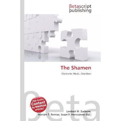 Thumbnail - The Shamen, Fachbücher von Lambert M. Surhone, Miriam T. Timpledon, Susan F. Marseken