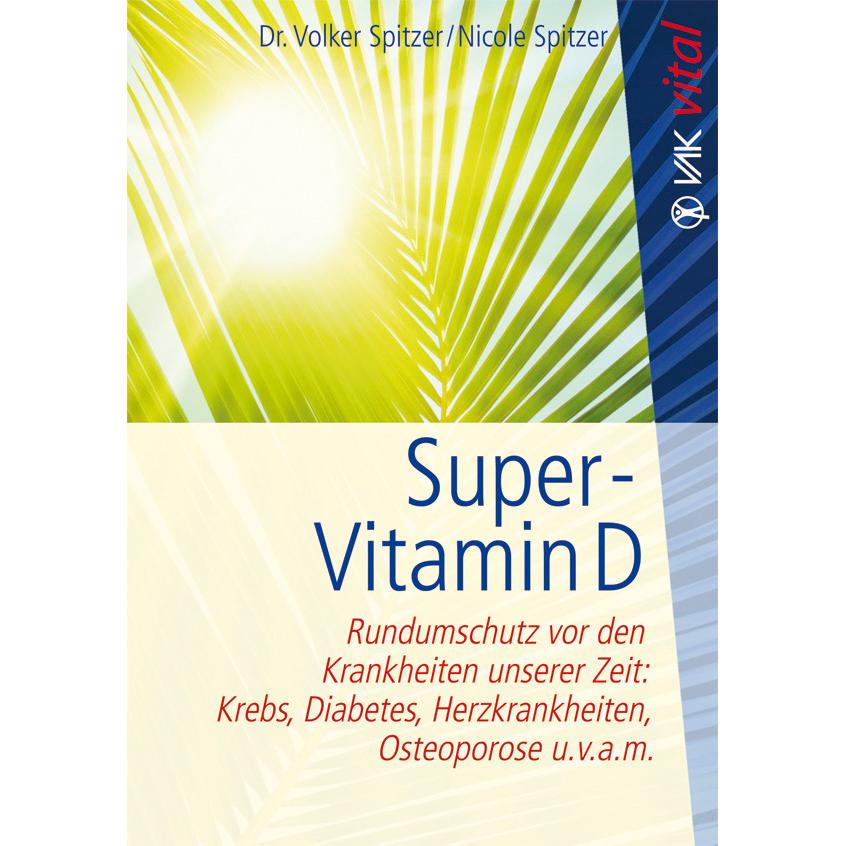 Super-Vitamin D, Ratgeber
