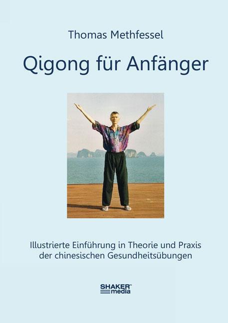 Qigong für Anfänger (Allemand, Thomas Methfessel, 2016)