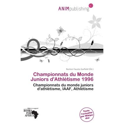 Championnats du Monde Juniors d'Athlétisme 1996, Ratgeber